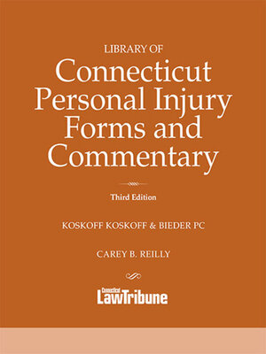 cover image of Library of Connecticut Personal Injury Forms and Commentary